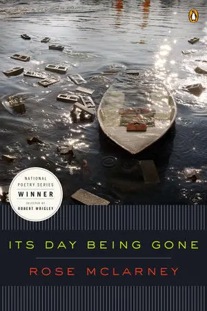 Mclarney, Rose: Its Day Being Gone 1