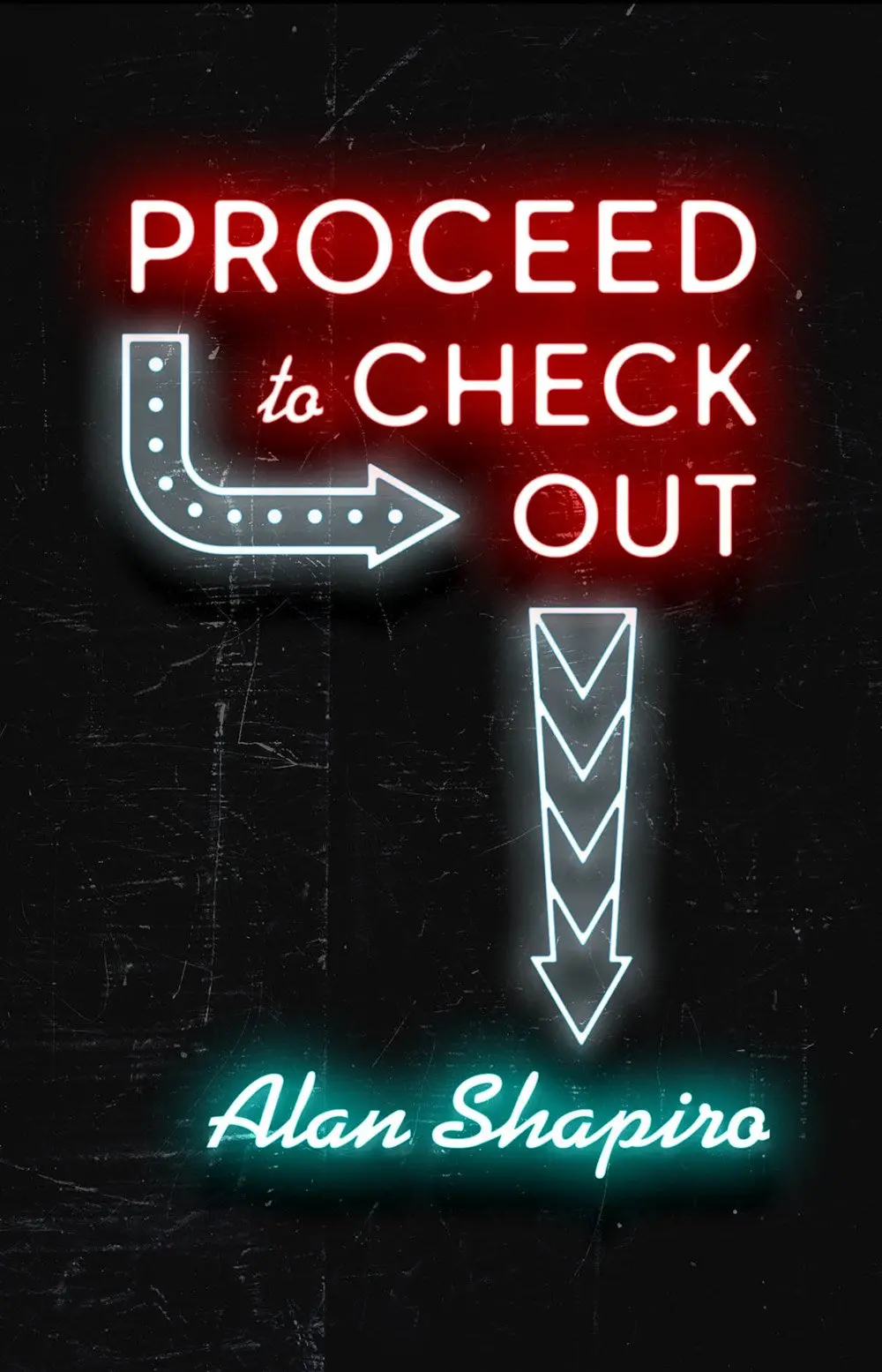 Shapiro, Alan: Proceed To Check Out 1