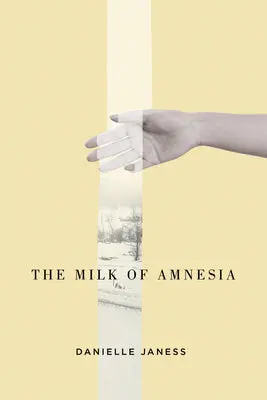 Janess, Danielle: Milk Of Amnesia 1