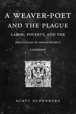 Oldenburg, Scott: A Weaver-Poet And The Plague 1