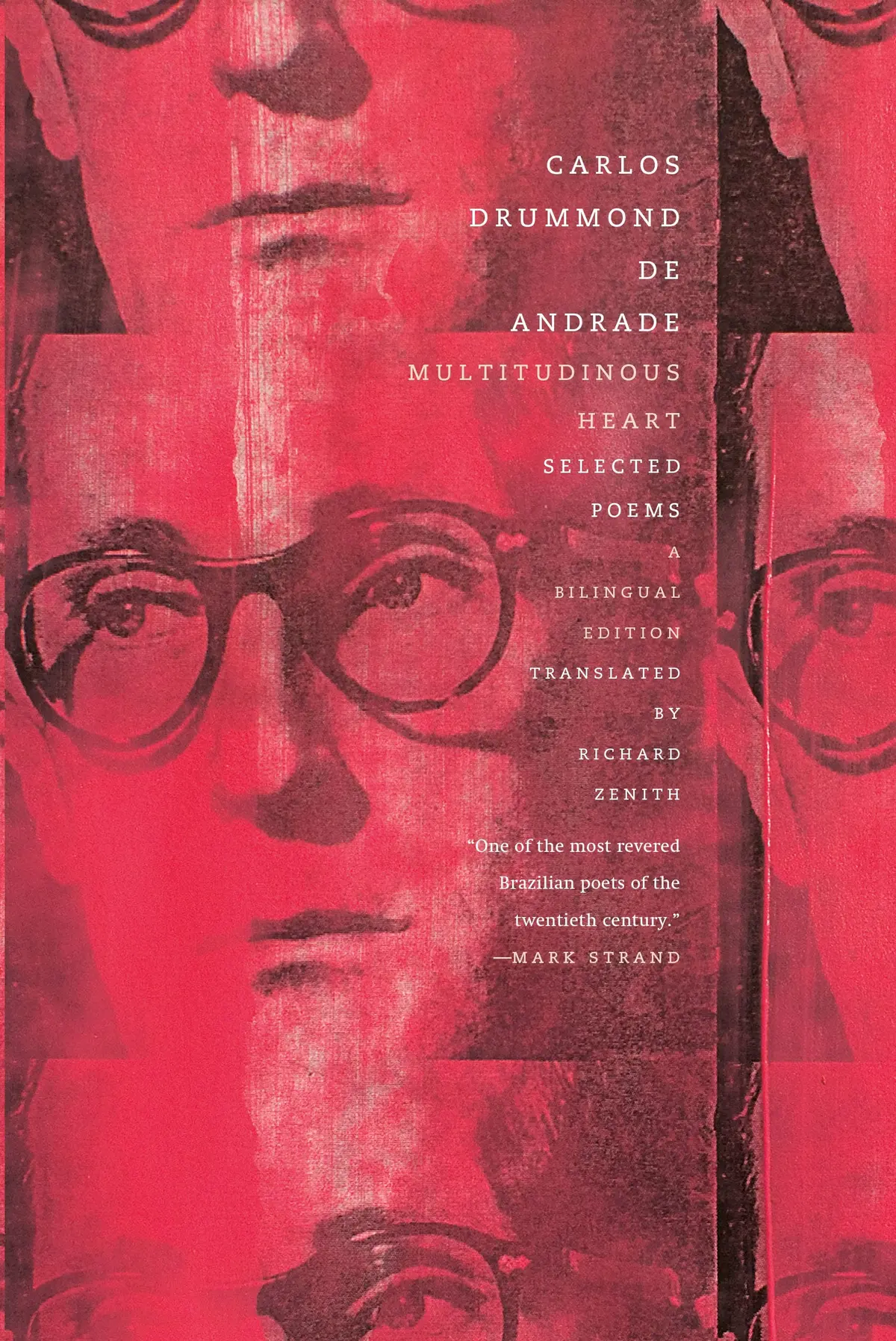 Drummond De Andrade, Carlos / Zenith, Richard (Tr.): Multitudinous Heart: Selected Poems 1
