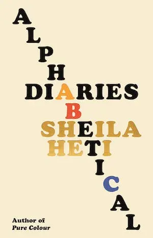 Heti, Sheila: Alphabetical Diaries (Hc) 1