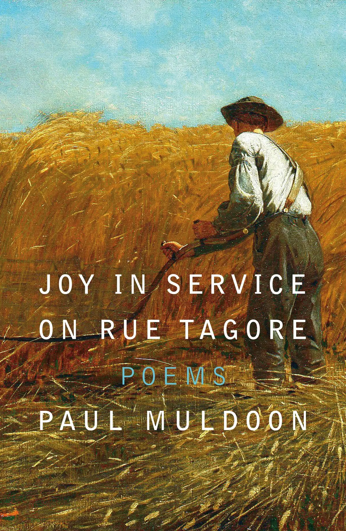 Muldoon, Paul: Joy In Service On Rue Tagore (Hb) 1