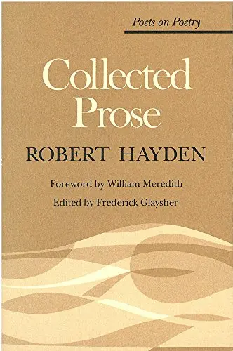 Hayden, Robert: Collected Prose 1