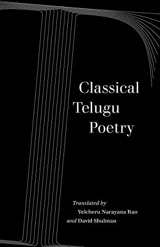 Rao, Velcheru Narayana (Tr.): Classical Telugu Poetry: Volume 13 1