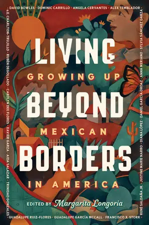 Longoria, Margarita: Living Beyond Borders 1