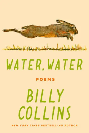Collins, Billy: Water, Water: Poems (Hb) 1