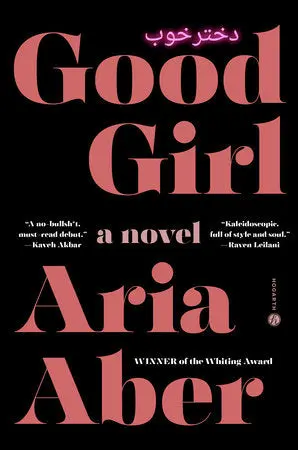 Aber, Aria: Good Girl: A Novel (Hb) 1