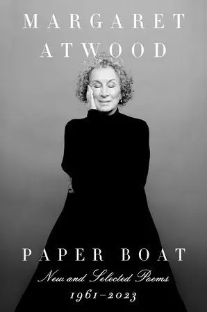 Atwood, Margaret: Paper Boat: New And Selected Poems (Hb) 1