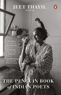 Thayil, Jeet (Ed.): The Penguin Book Of Indian Poets 1