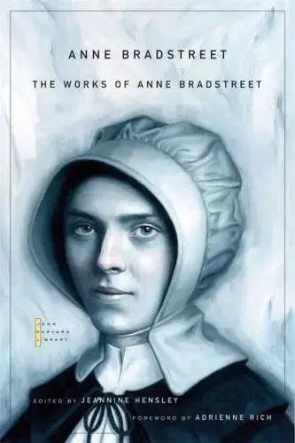 Bradstreet, Anne: Works Of Anne Bradstreet 1