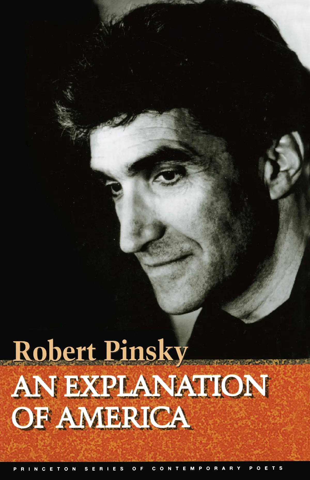 Pinsky, Robert: An Explanation Of America 1