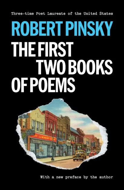 [05/26/26] Pinsky, Robert: Robert Pinsky: The First Two Books Of Poems 1