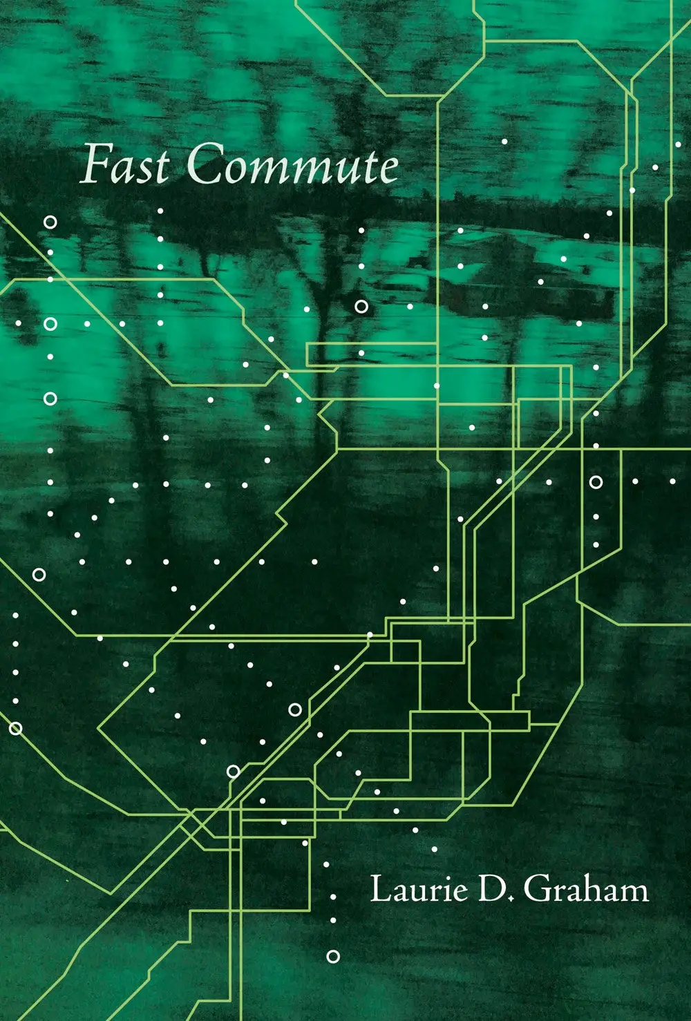 Graham, Laurie D.: Fast Commute: A Poem 1