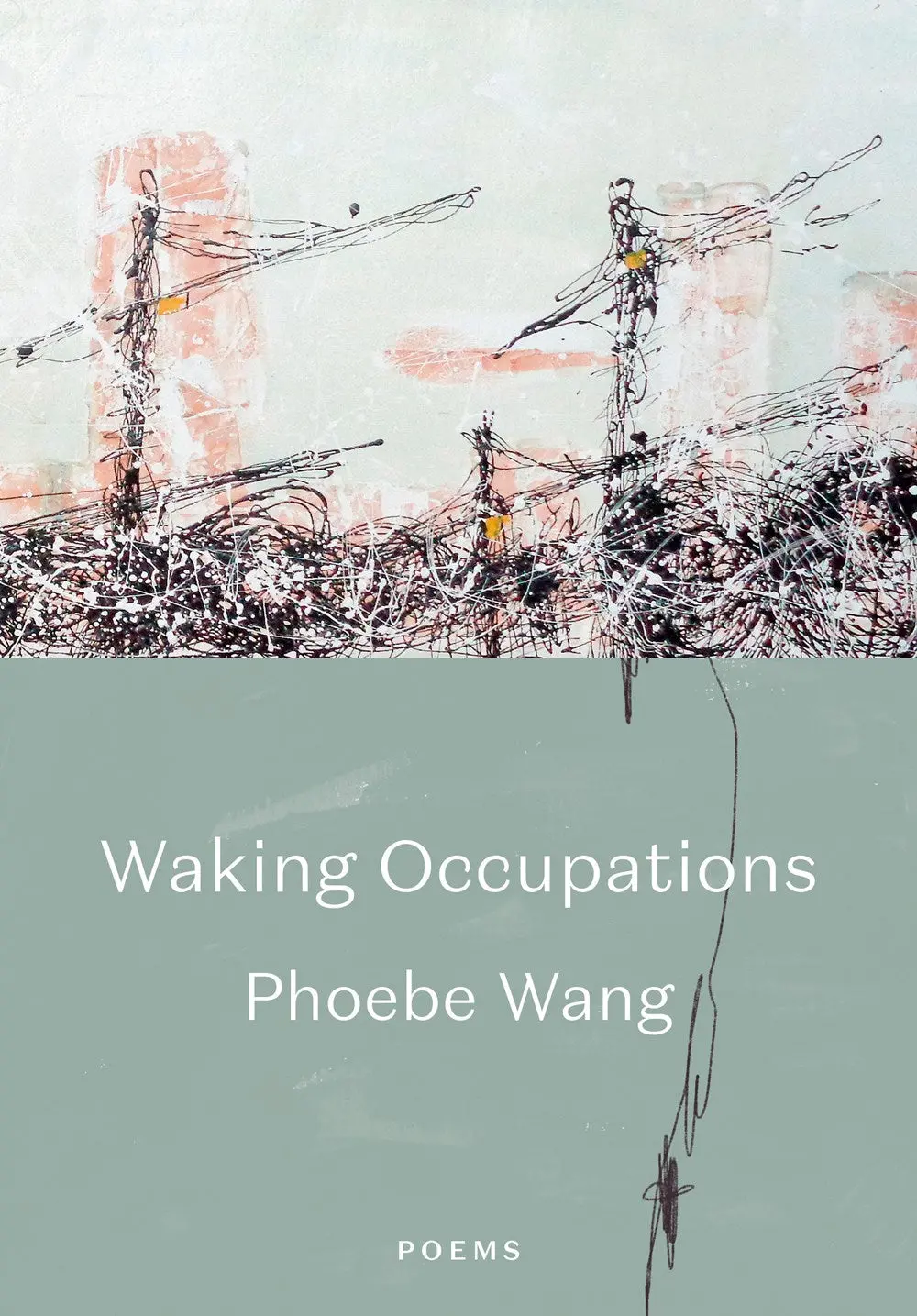 Wong, Phoebe: Waking Occupations 1
