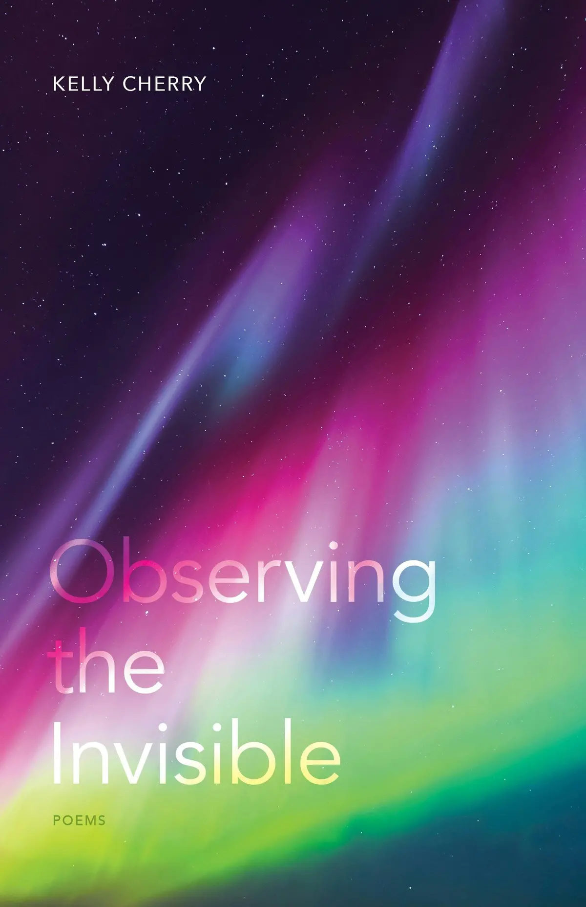 Cherry, Kelly: Observing The Invisible 1