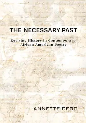 Debo, Annette: The Necessary Past 1