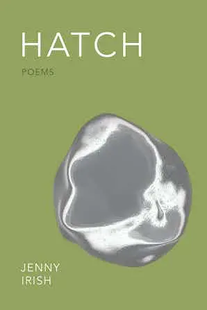 Irish, Jenny: Hatch 1