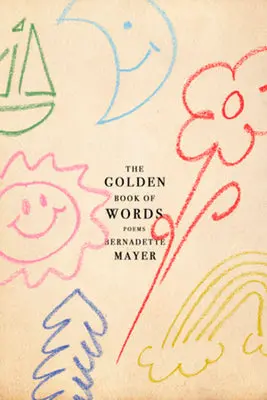 Mayer, Bernadette: The Golden Book Of Words 1
