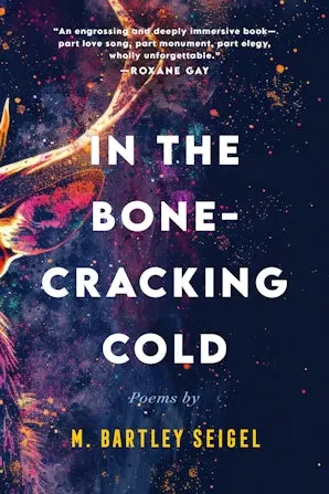 Seigel, M Bartley: In The Bone-Cracking Cold 1
