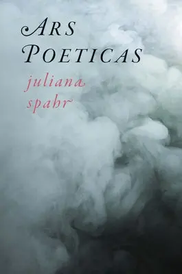 Spahr, Juliana: Ars Poeticas (Hb) 1