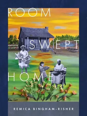 Bingham-Risher, Remica: Room Swept Home 1