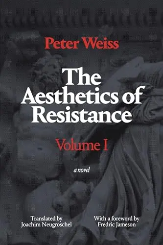 [B4g] Weiss, Peter: The Aesthetics Of Resistance, Vol. I 1