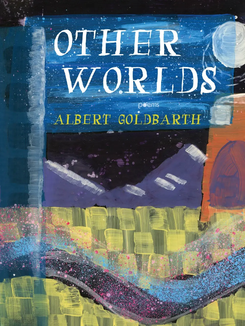 Goldbarth, Albert: Other Worlds 1