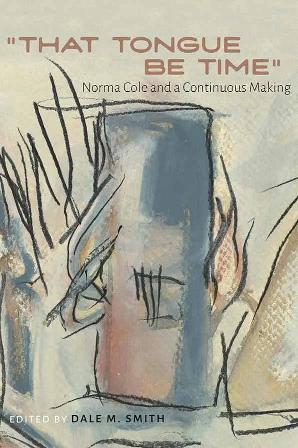 Cole, Norma: “That Tongue Be Time” 1