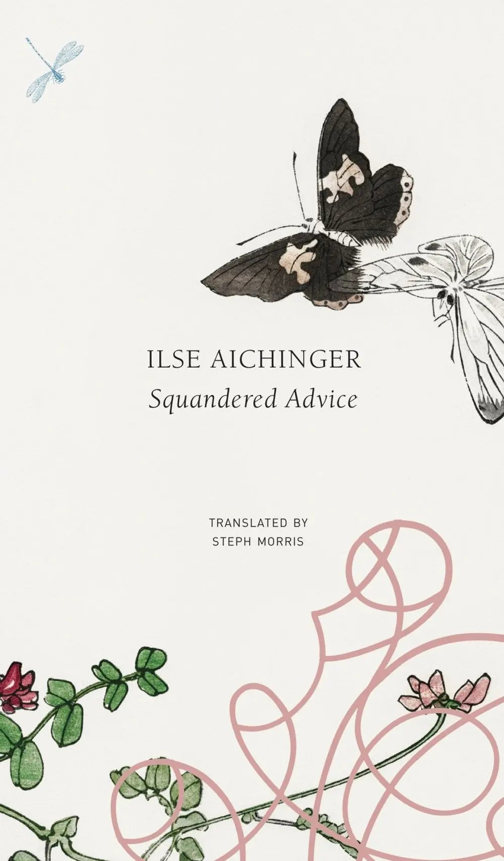 Aichinger, Ilse:  Squandered Advice (Hb) 1