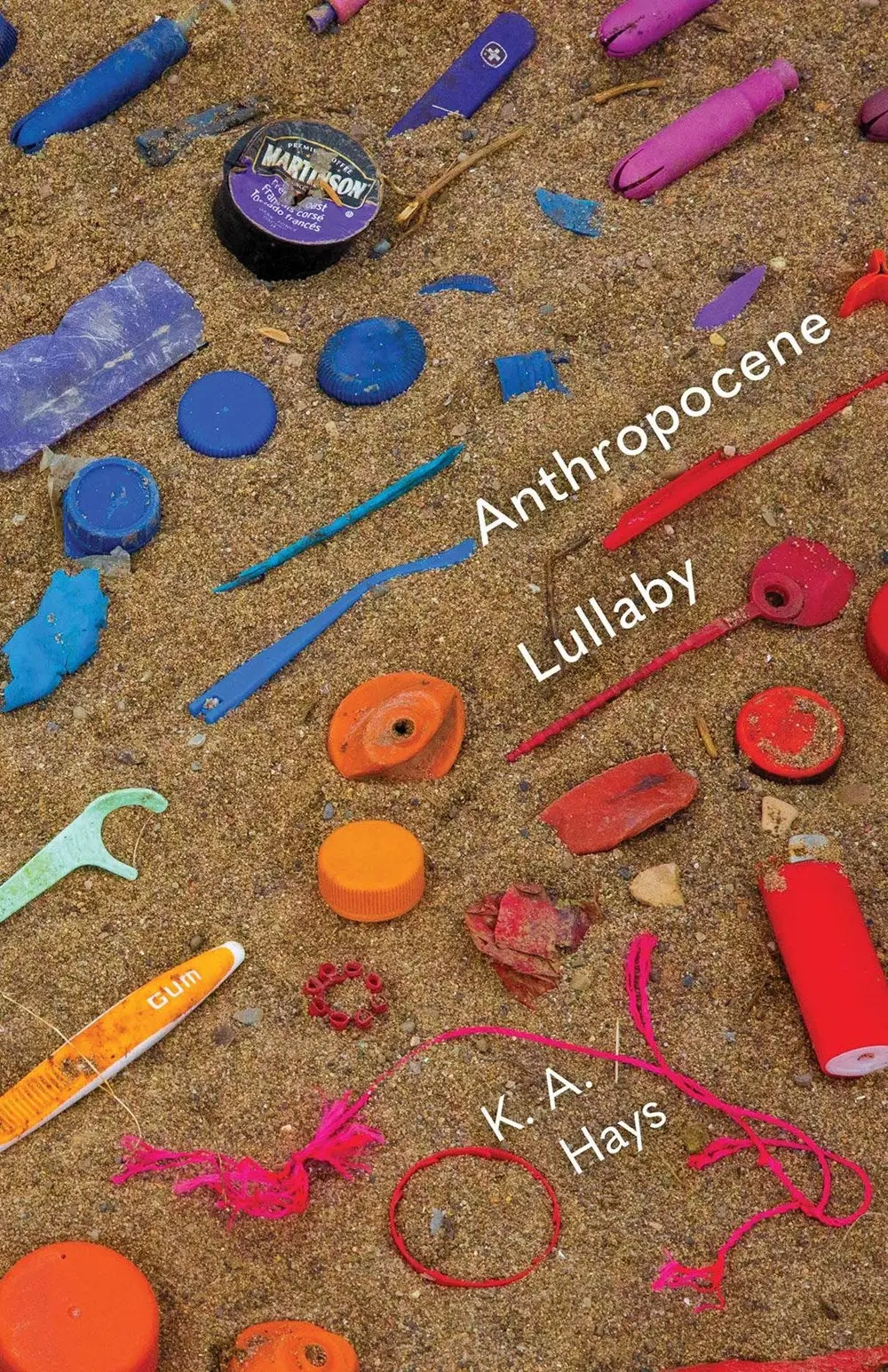 Hays, K. A.: Anthropocene Lullaby 1