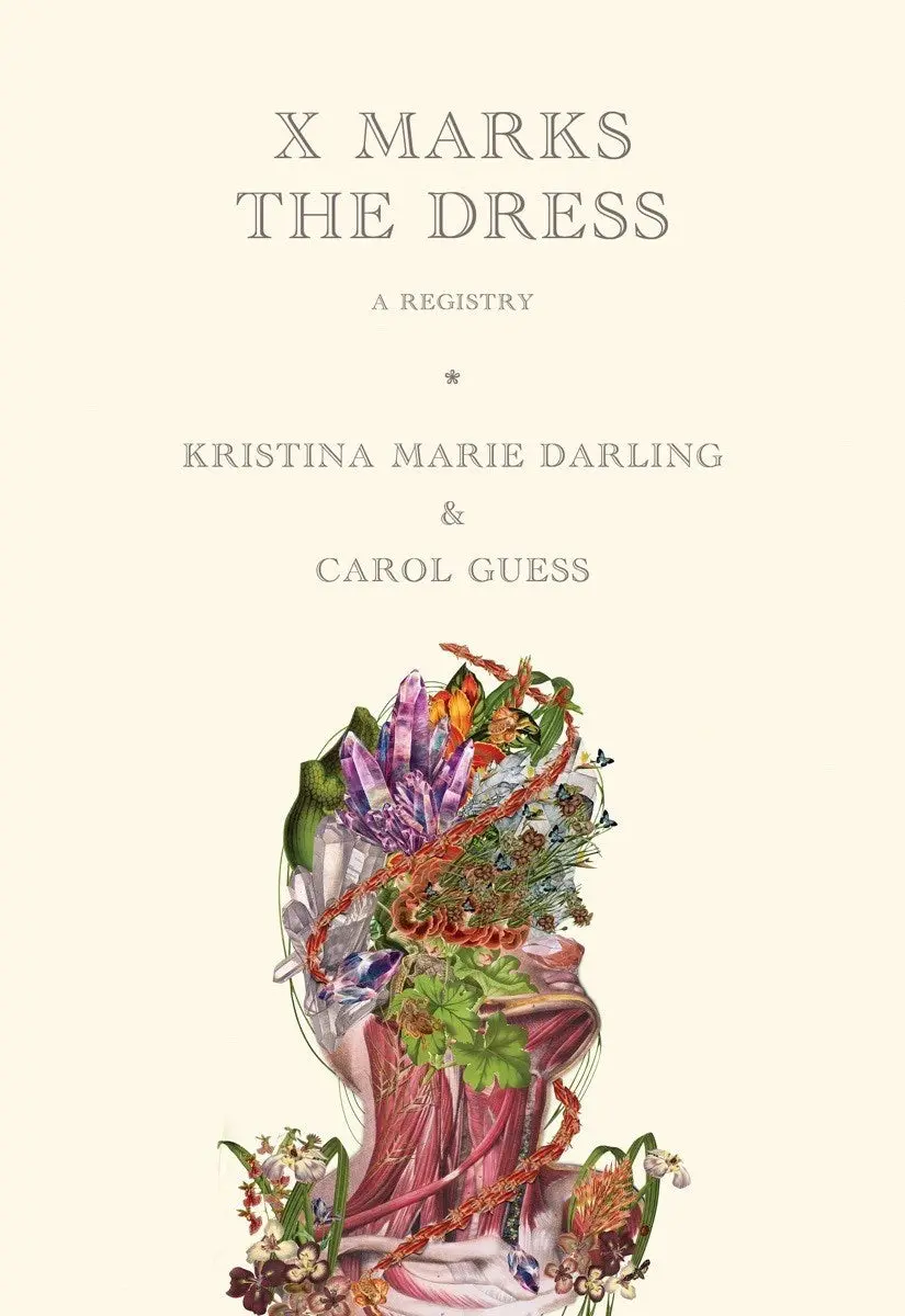 Darling, Kristina Marie  & Carol Guess: X Marks The Dress: A Registry 1