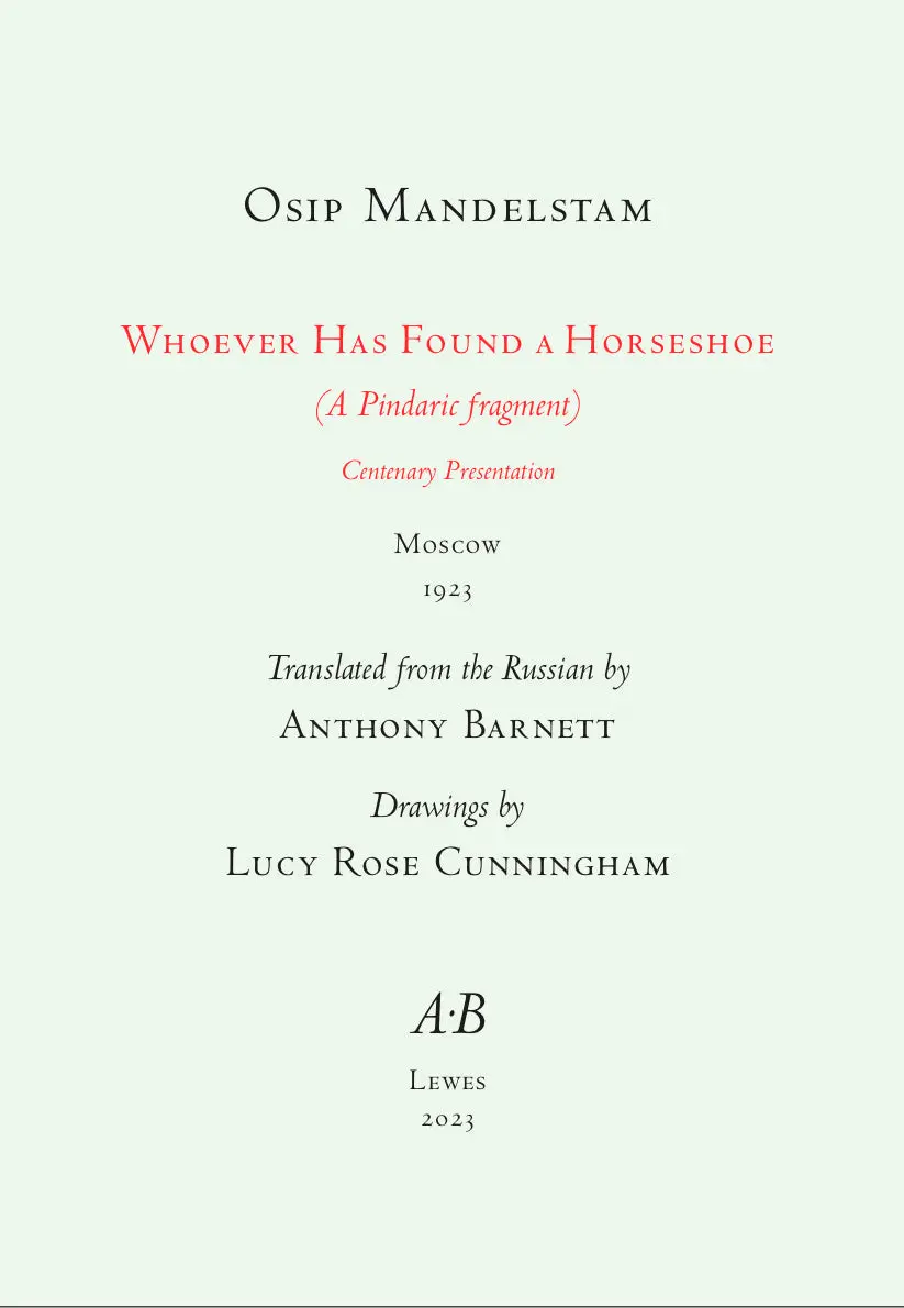 Mandelstam, Osip: Whoever Has Found A Horseshoe 1