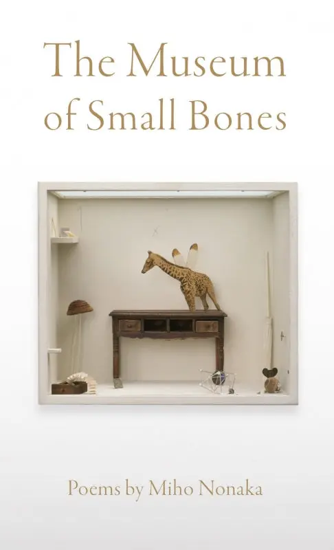 Nonaka, Miho: The Museum Of Small Bones 1