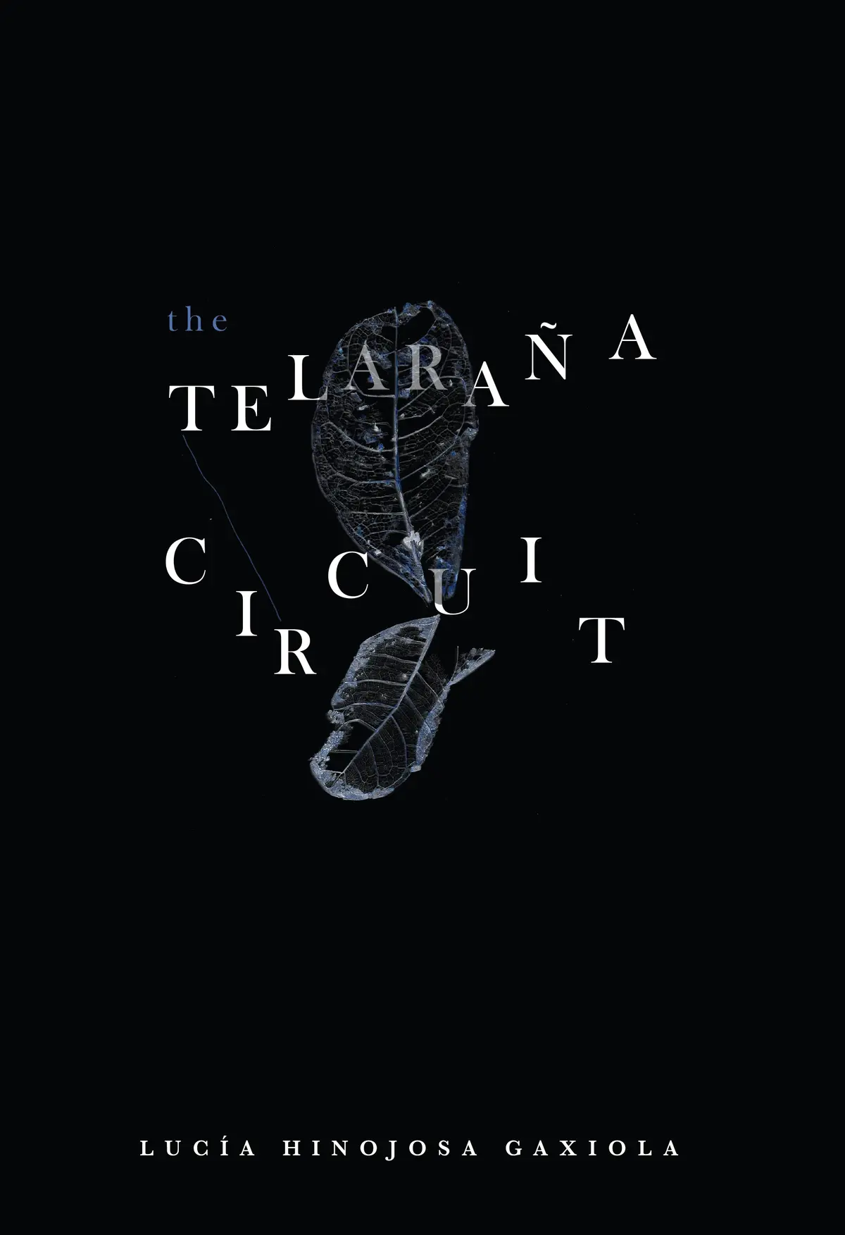 Gaxiola, Lucia Hinojosa: Teleraña Circuit 1