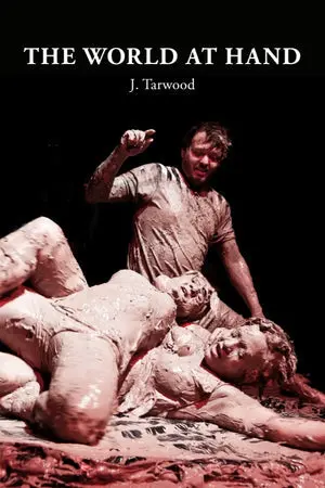 Tarwood, J.: The World At Hand 1