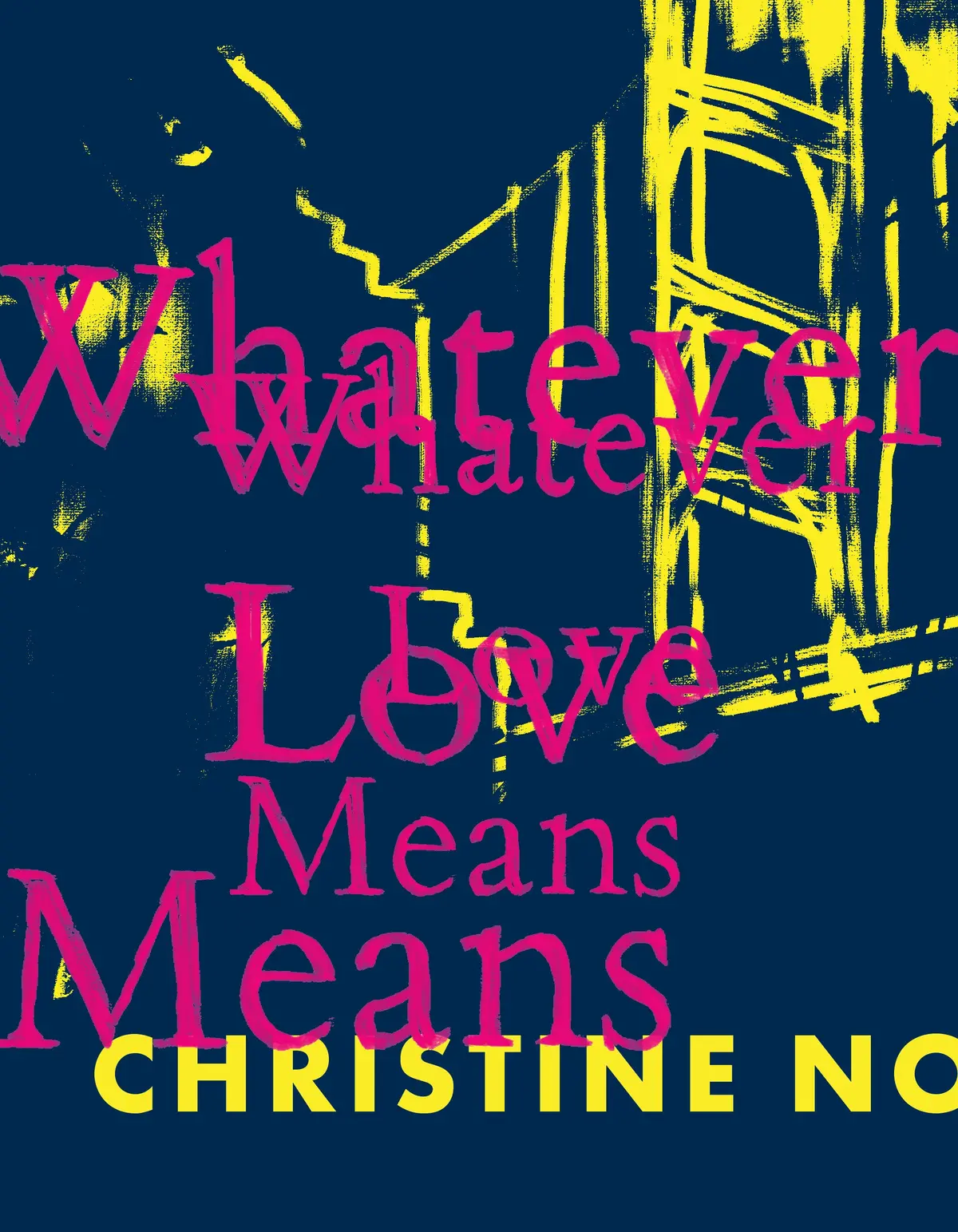 No, Christine: Whatever Love Means 1