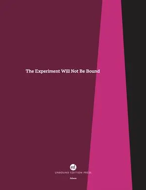 Campion, Peter: Experiment Will Not Be Bound 1
