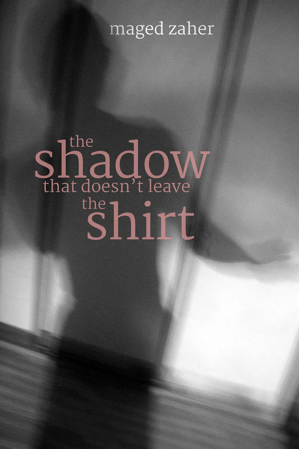 Zaher, Maged: The Shadow That Doesn't Leave The Shirt 1
