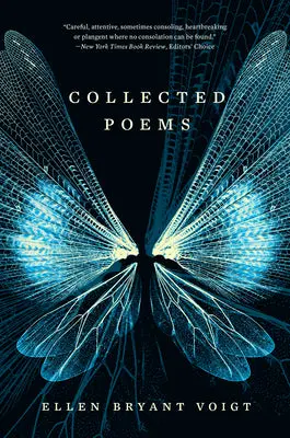 Voigt, Ellen Bryant: Collected Poems 1