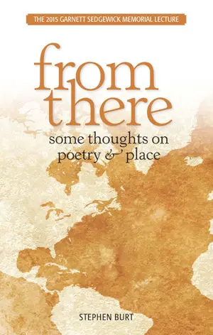 Burt, Stephen: From There: Some Thoughts On Poetry & Place 1