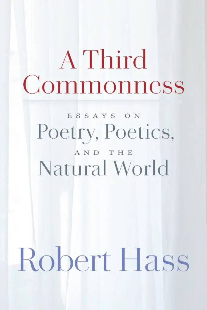 [05/05/26] Hass, Robert: A Third Commonness 1