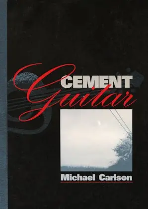 Carlson, Michael: Cement Guitar 1