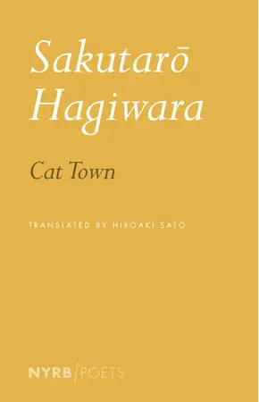 Hagiwara, Sakutaro / Sato, Hiroaki (Tr.): Cat Town 1