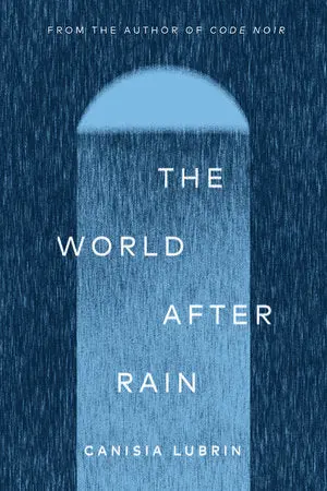 Lubrin, Canisia: The World After Rain 1