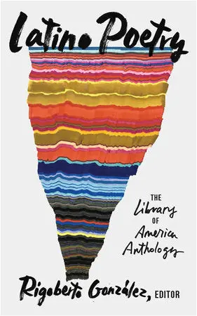González, Rigoberto (Ed.): Latino Poetry: The Library Of America Anthology (Hb) 1