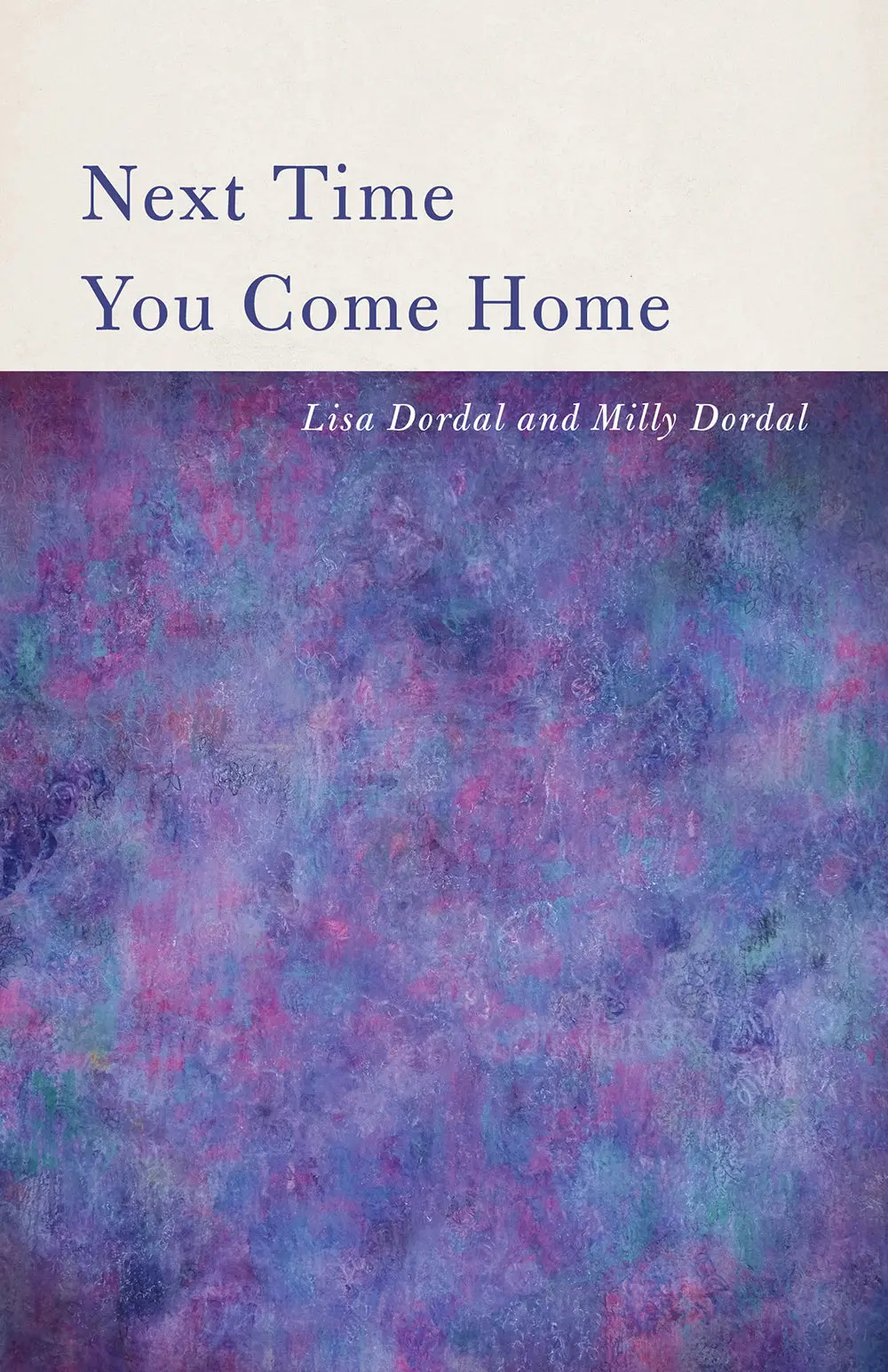 Dordal: Next Time You Come Home 1