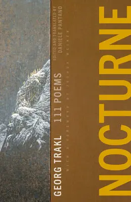 Trakl, Georg: Nocturne: 111 Poems By Georg Trakl 1