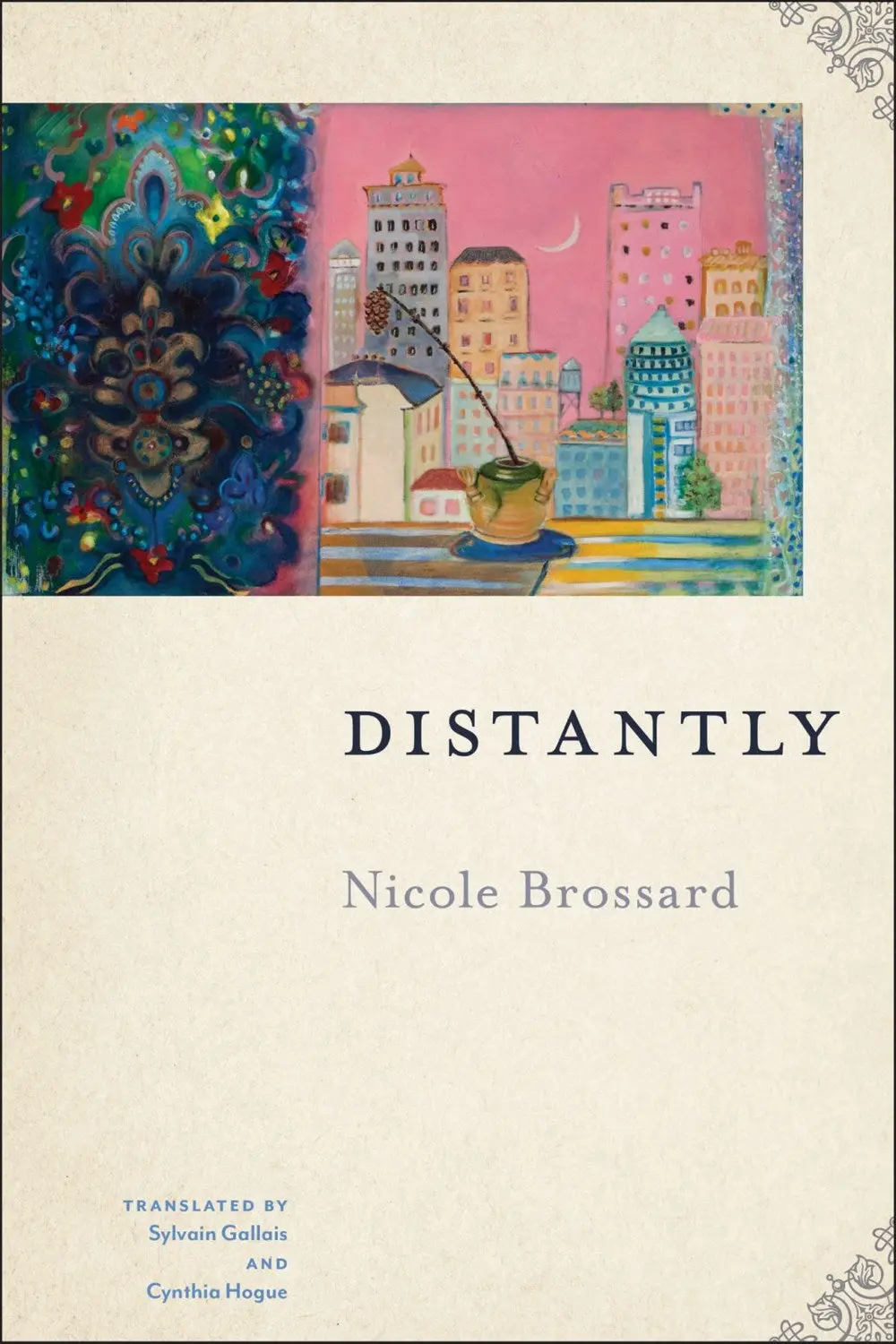 Brossard, Nicole: Distantly 1