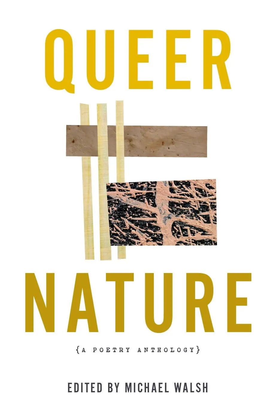Walsh, Michael, (Ed.): Queer Nature: A Poetry Anthology 1